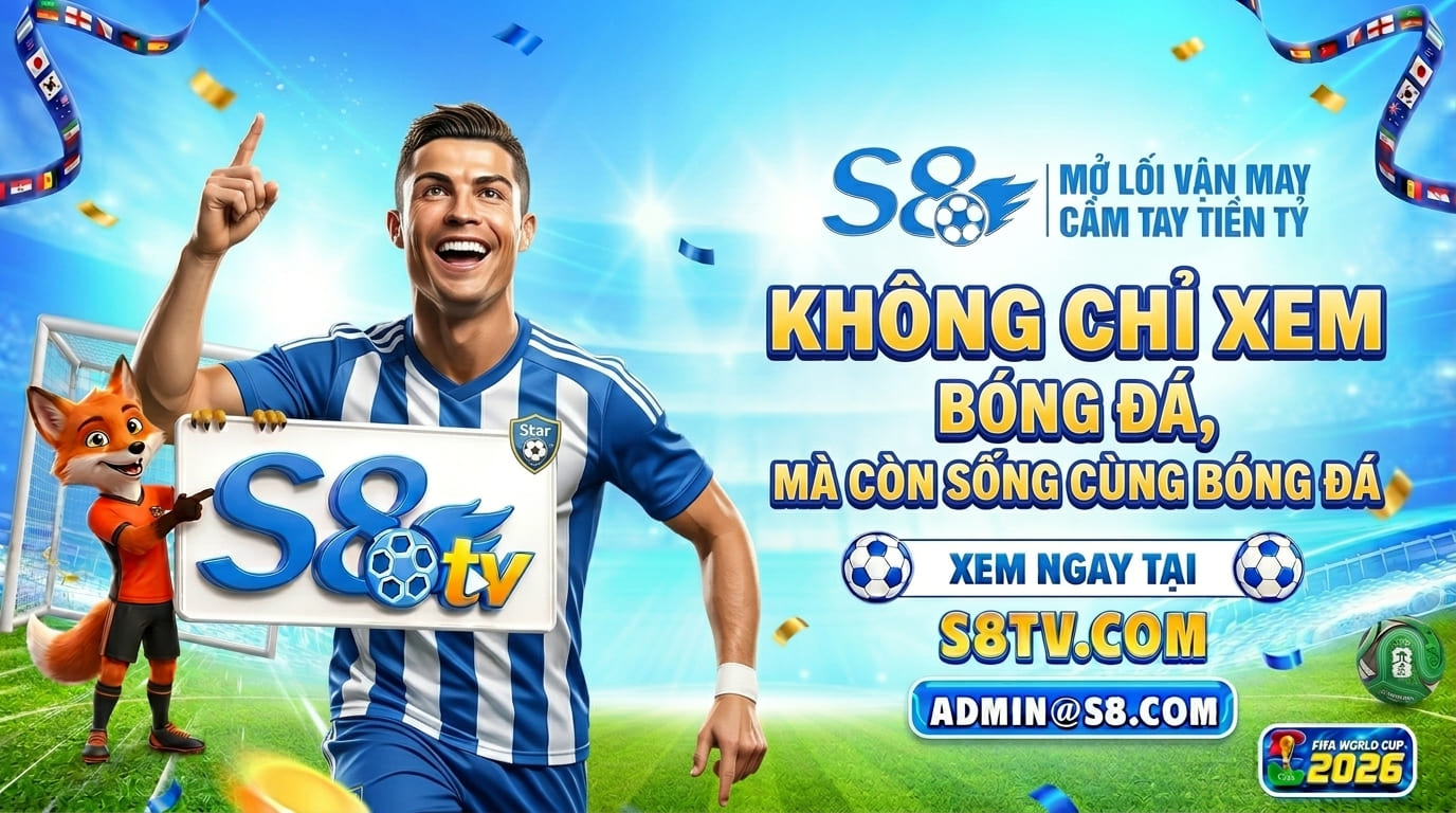 S8TV - Sống hết mình cùng bóng đá